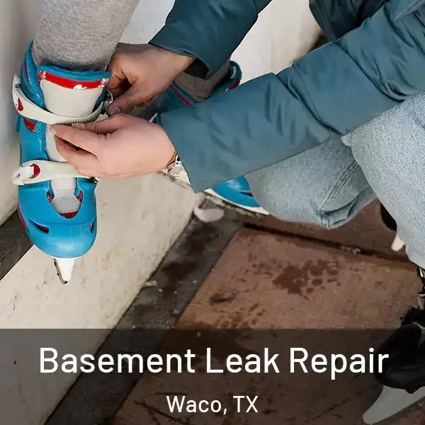  Basement Leak Repair Waco, TX