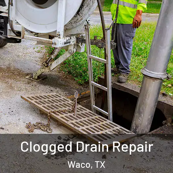  Clogged Drain Repair Waco, TX