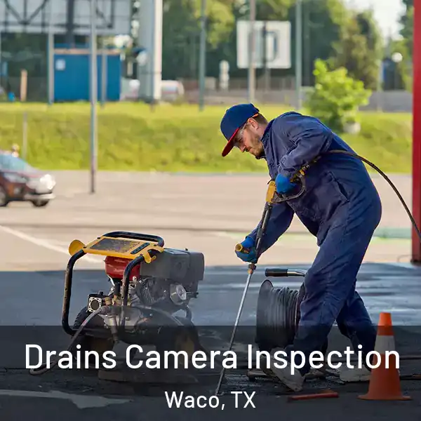 Drains Camera Inspection Waco, TX