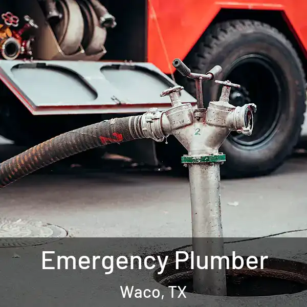  Emergency Plumber Waco, TX