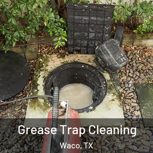  Grease Trap Cleaning Waco, TX