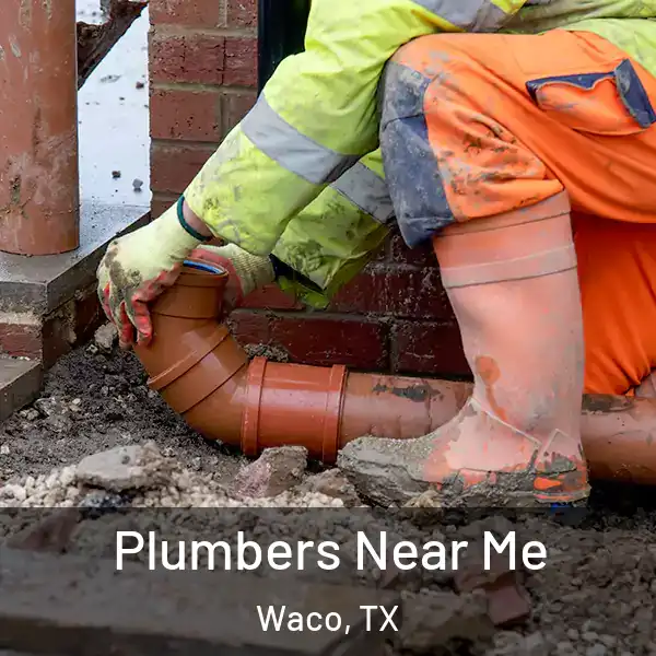  Plumbers Near Me Waco, TX