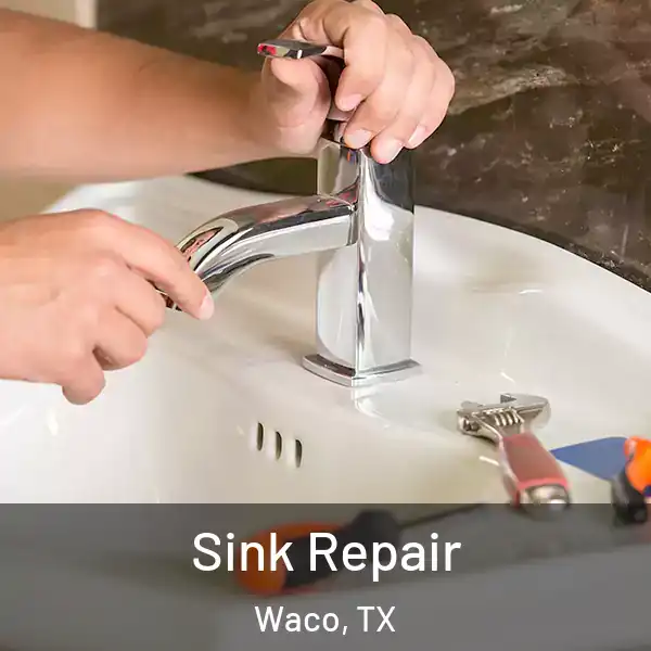  Sink Repair Waco, TX