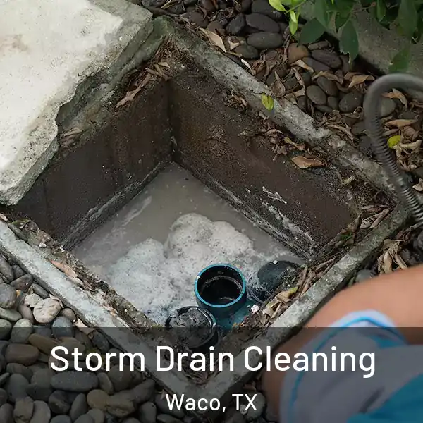  Storm Drain Cleaning Waco, TX