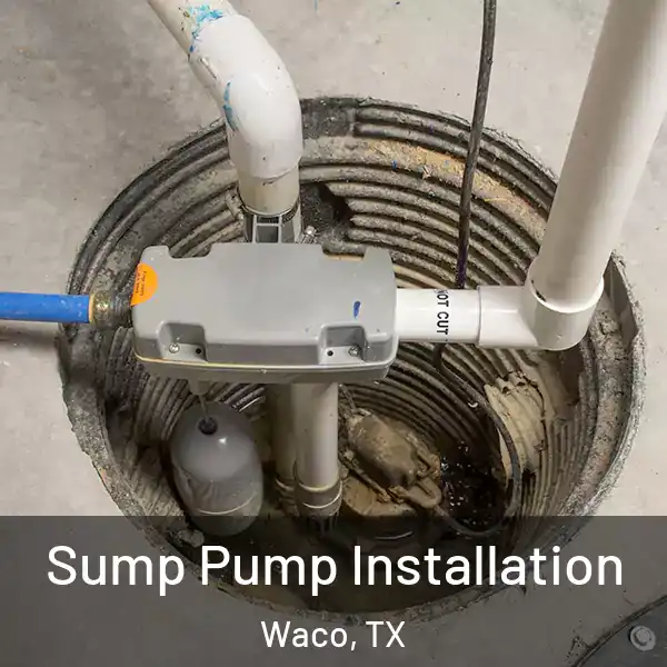  Sump Pump Installation Waco, TX
